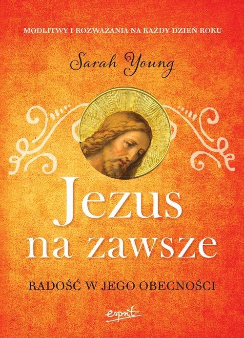 

Jezus na zawsze Sarah Young