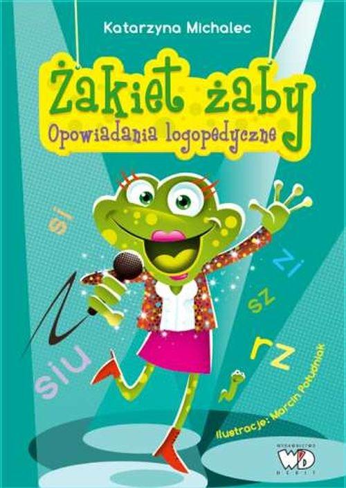 Żakiet Żaby Opowiadania logopedyczne Katarzyna Michalec