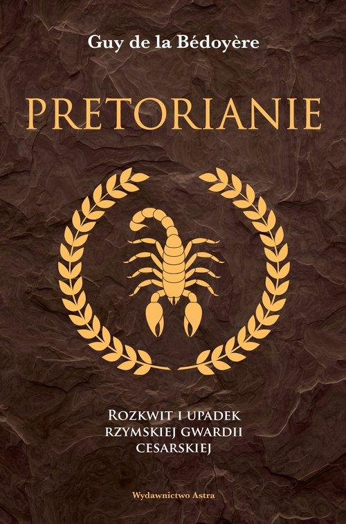 

Pretorianie Guy de la Bédoyère
