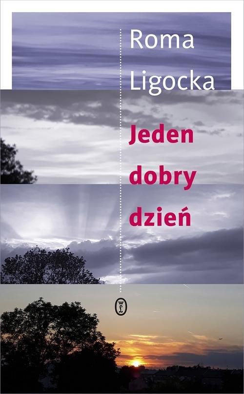

Jeden dobry dzień Roma Ligocka