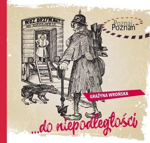 

...do niepodległości Grażyna Wrońska