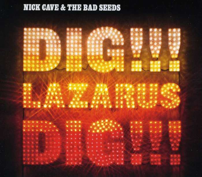 

Nick Cave, The Bad Seeds Dig!!! Lazarus Dig!!! CD