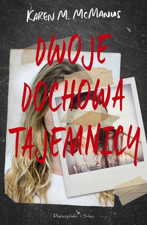 

Dwoje dochowa tajemnicy Karen M. McManus