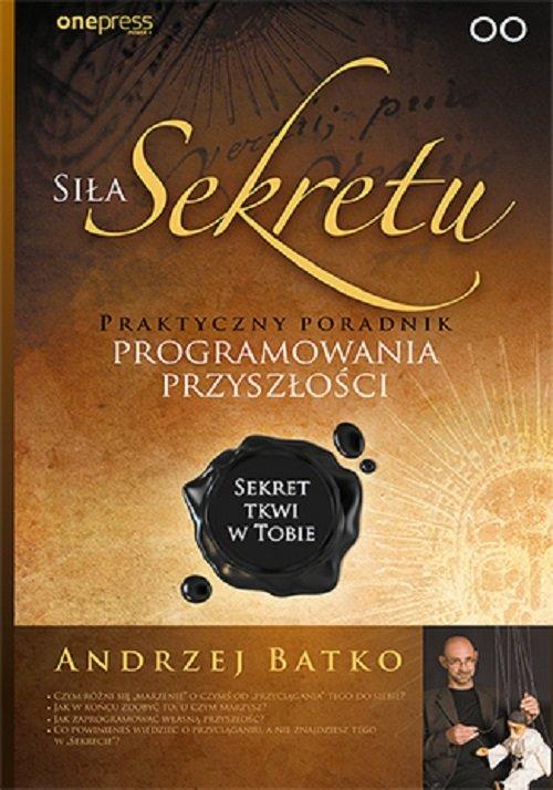 

Siła Sekretu Andrzej Batko