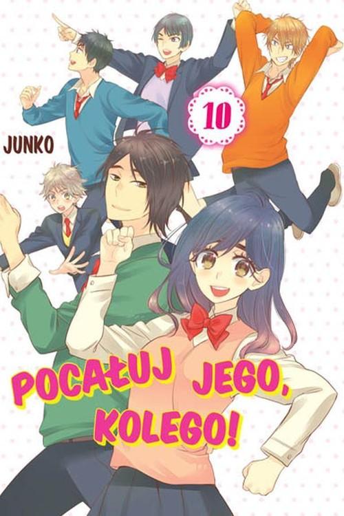 

Pocałuj jego, kolego! #10 Junko