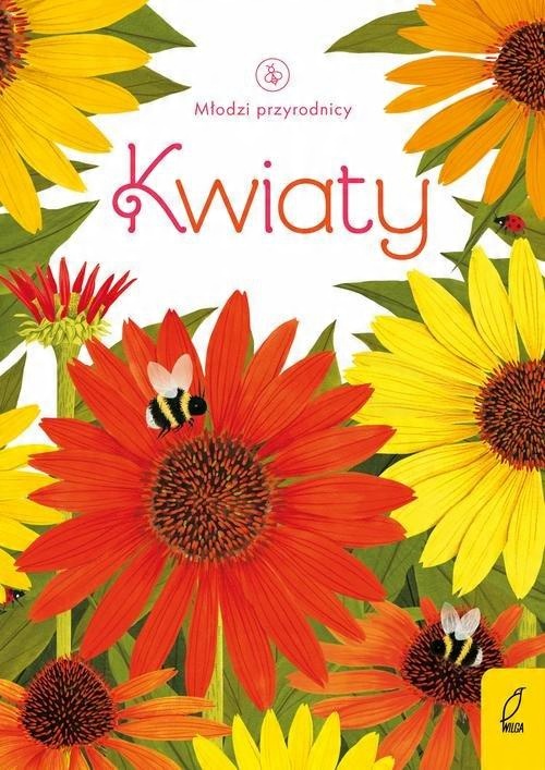 

Młodzi przyrodnicy Kwiaty