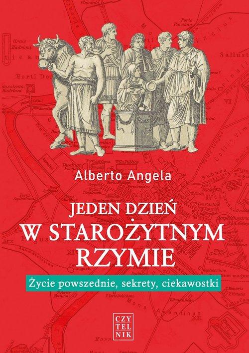 

Jeden dzień w starożytnym Rzymie Alberto Angela