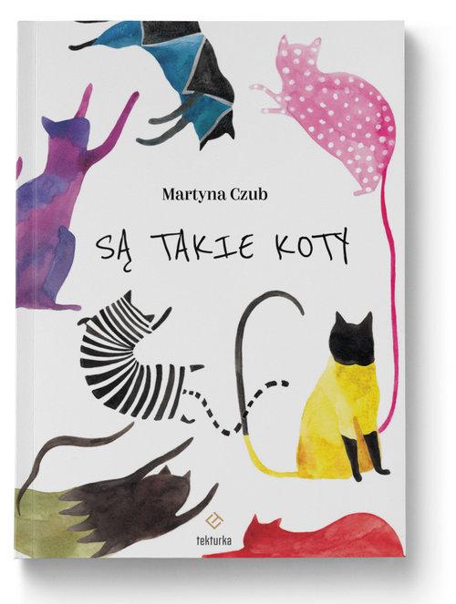 

Są takie koty Martyna Czub