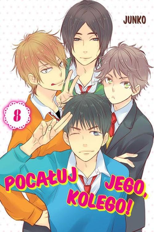 

Pocałuj jego, kolego! #08 Junko