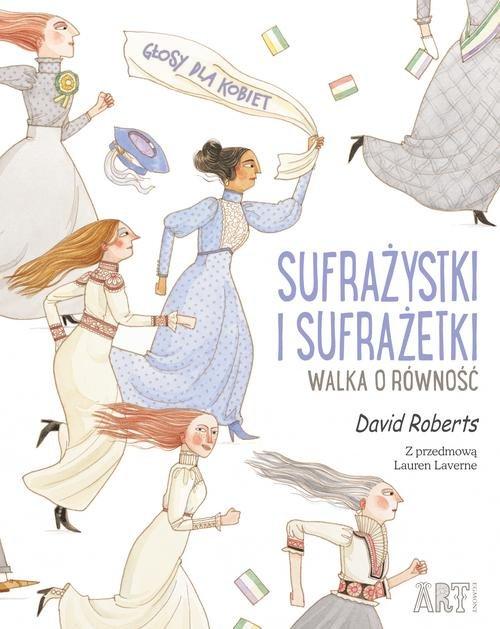 

Sufrażystki i Sufrażetki David Roberts
