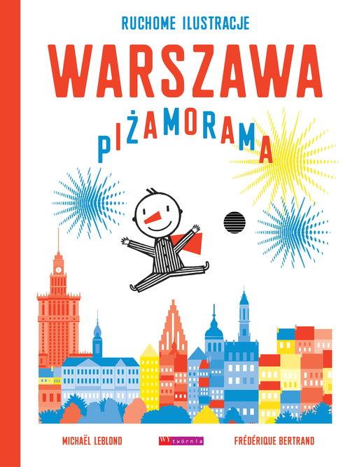 

Warszawa Piżamorama M. Leblond, F. Bertrand