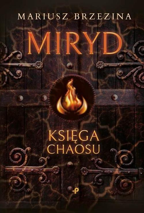 

Miryd - księga chaosu Mariusz Brzezina