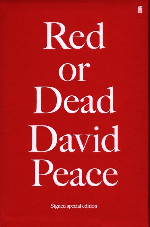 

Red or Dead David Peace