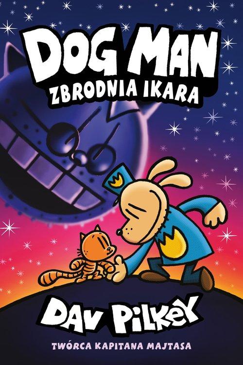 

Dogman Tom 9 Zbrodnia Ikara Dav Pilkey