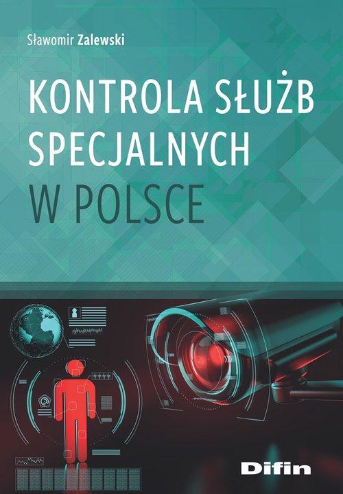 

Kontrola służb specjalnych w Polsce S. Zalewski