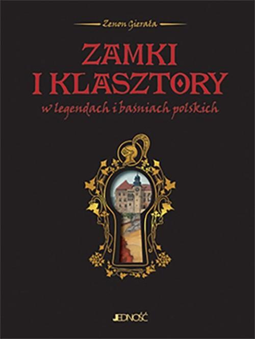 

Zamki i klasztory w legendach i baśniach polskich
