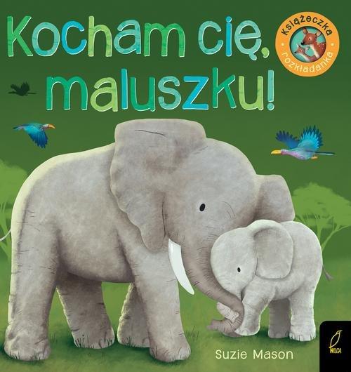 

Kocham Cię maluszku! Suzie Mason
