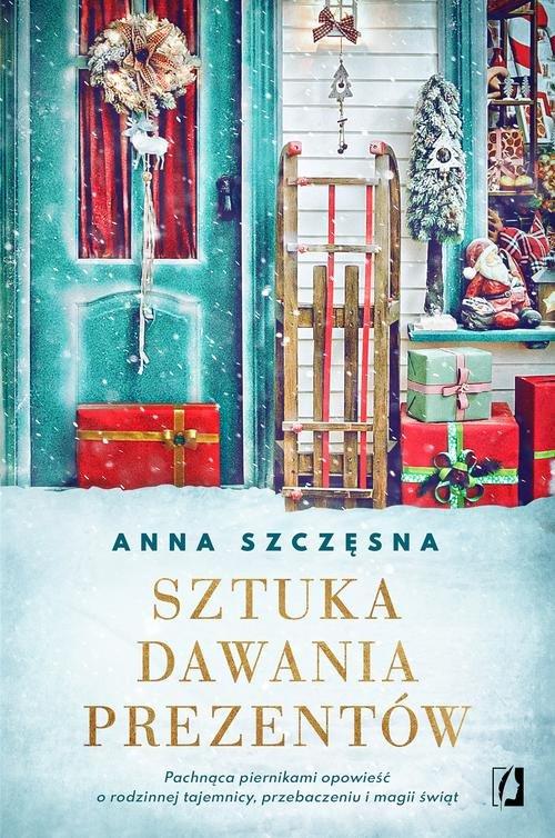 

Sztuka dawania prezentów Anna Szczęsna