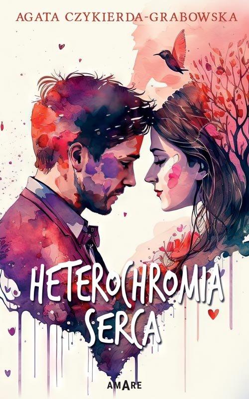 Heterochromia serca Agata Czykierda- Grabowska broszurowa Amare