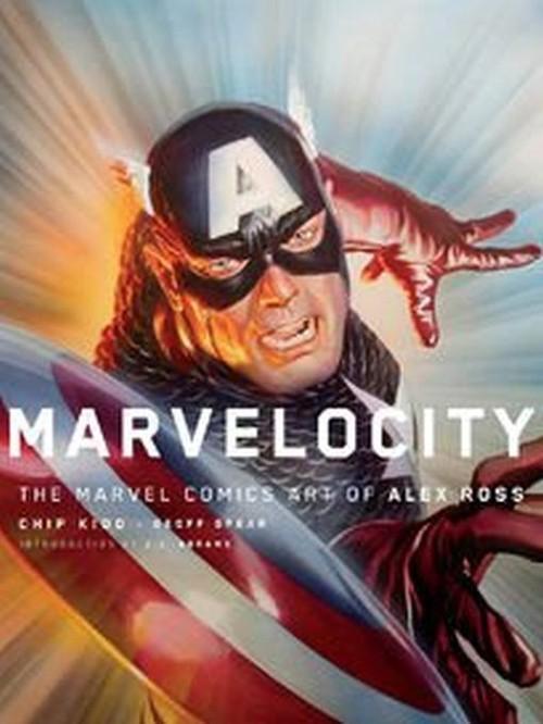 MARVELOCITY MARVEL COMIC ART ALEX ROSS HC: The Marvel Comics Art of Alex..