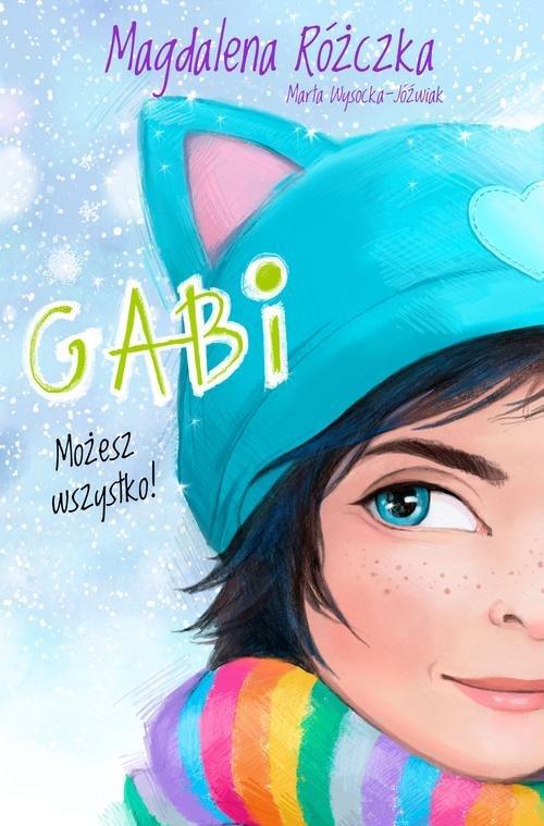 

Gabi Możesz wszystko! M.Różczka, M.Wysocka-Jóźwiak