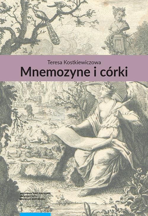 

Mnemozyne i córki Teresa Kostkiewiczowa