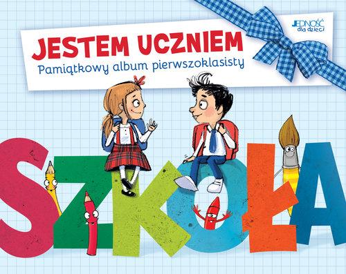 

Jestem uczniem Pamiątkowy album pierwszoklasisty