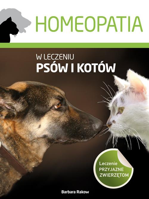 

Homeopatia w leczeniu psów i kotów Barbara Rakow