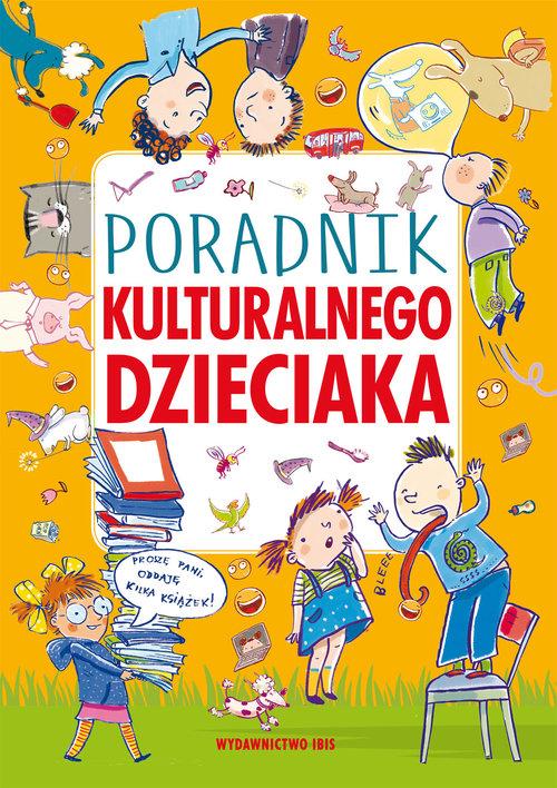 

Poradnik kulturalnego dzieciaka Ibis/Books