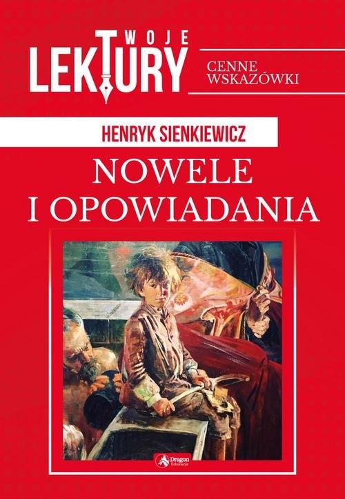 

Nowele i opowiadania Henryk Sienkiewicz
