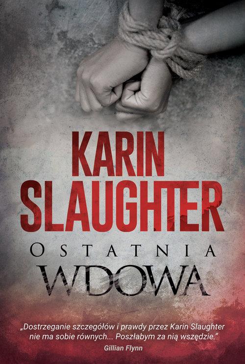 

Ostatnia wdowa Karin Slaughter