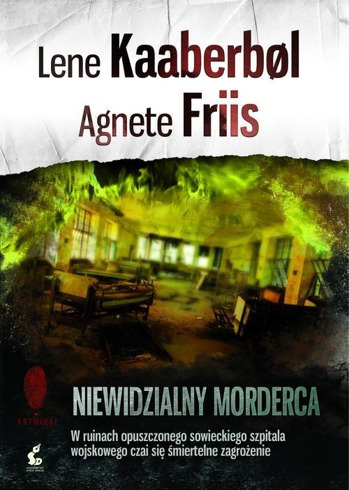 

Niewidzialny morderca Agnete Friis, Lene Kaaberbol