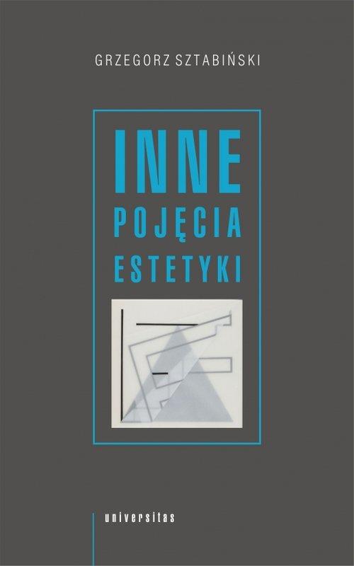 

Inne pojęcia estetyki Grzegorz Sztabiński