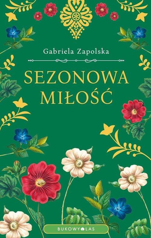 Sezonowa miłość Gabriela Zapolska