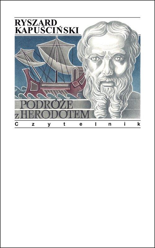 

Podróże z Herodotem Ryszard Kapuściński