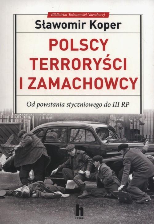 

Polscy terroryści i zamachowcy Sławomir Koper
