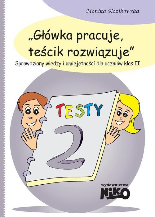 

Główka pracuje, teścik rozwiązuje dla klas 2