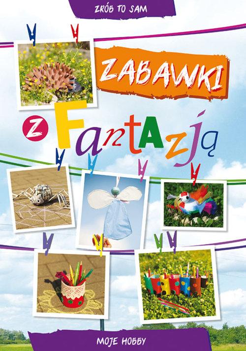 

Zabawki z fantazją Beata Guzowska, Ewa Buczkowska