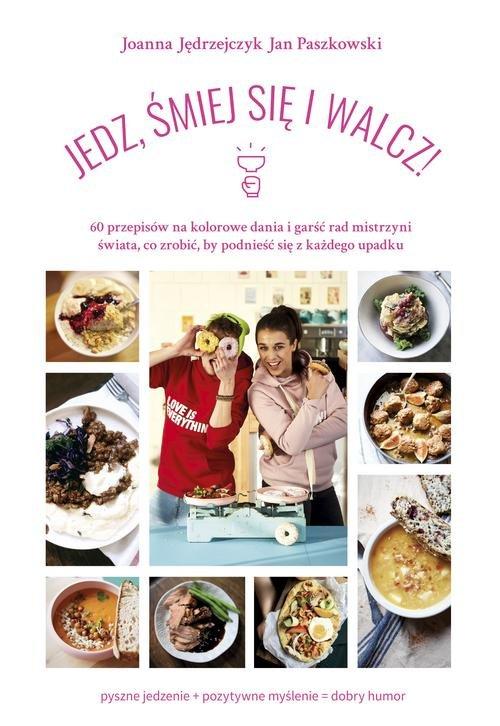 

Jedz śmiej się i walcz Paszkowski, Jędrzejczyk