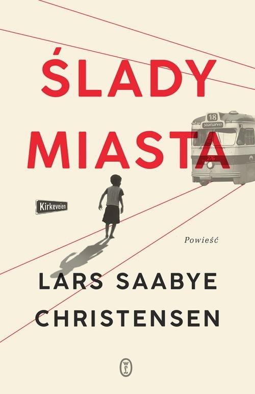 

Ślady miasta Christensen Lars Saabye