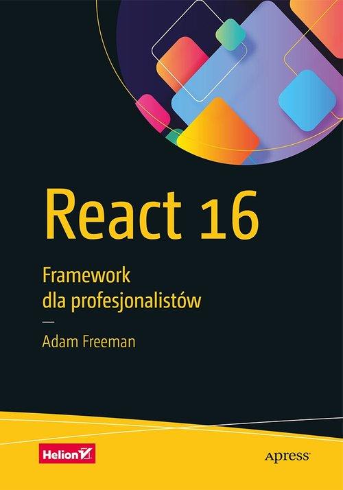 

React 16 Framework dla profesjonalistów A. Freeman