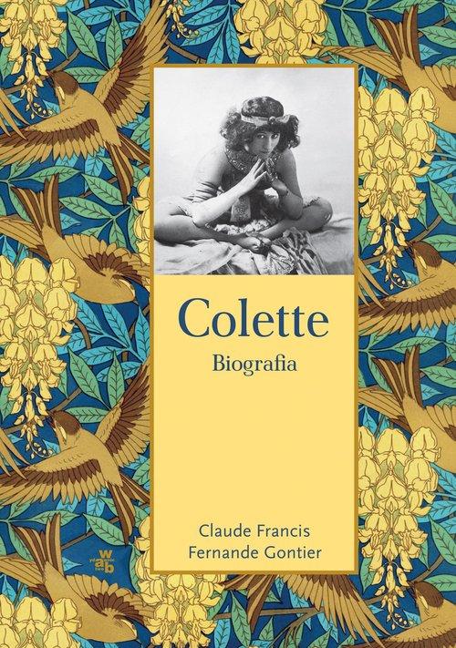 Colette Biografia Claude Francis, Fernande Gontier