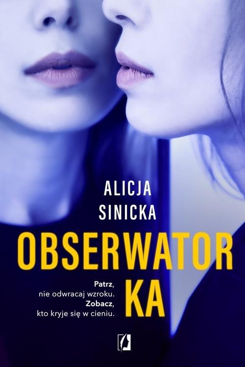 

Obserwatorka Alicja Sinicka