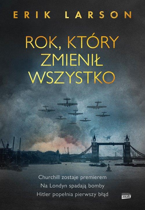 

Rok Który Zmienił Wszystko Erik Larson 2022
