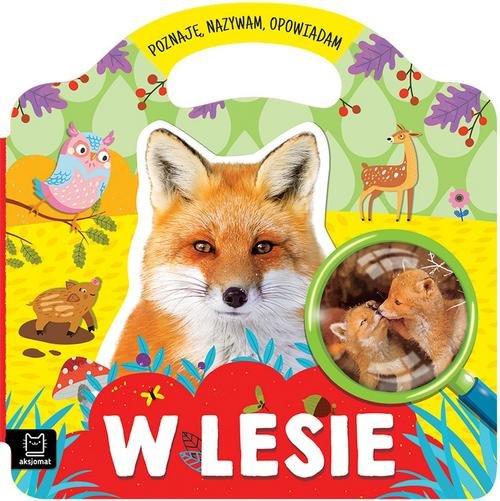 

W lesie Poznaję nazywam opowiadam