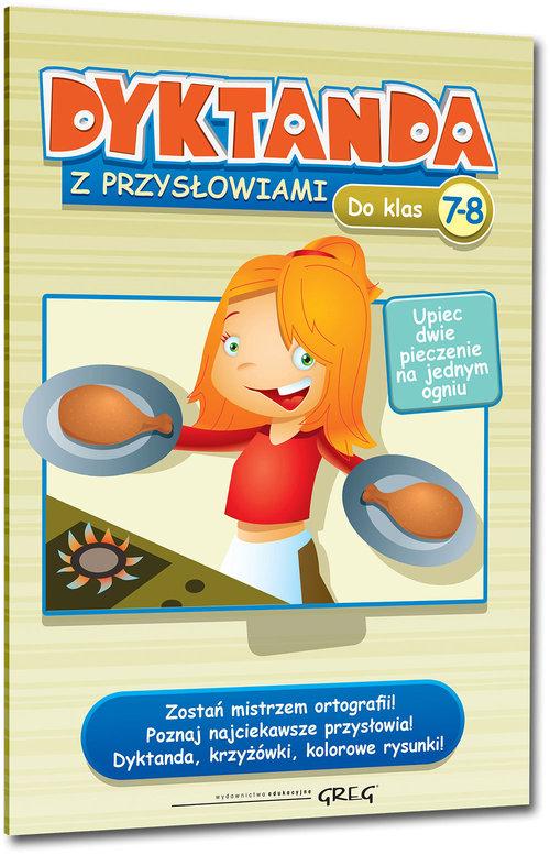 

Dyktanda z przysłowiami do klas 7-8 Greg Greg