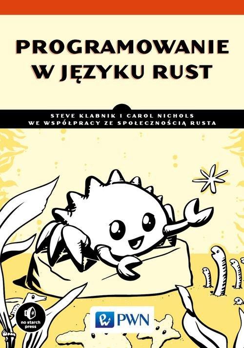 

Programowanie w języku Rust S. Klabnik, C. Nichols