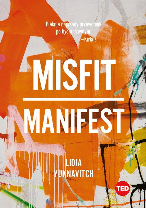 

Misfit. Manifest (ted Books) Lidia Yuknavitch