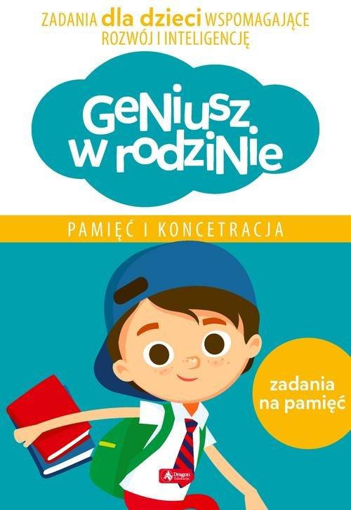 

Geniusz w rodzinie Pamięć i koncentracja I. Baturo
