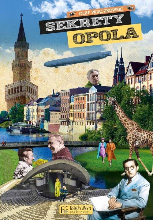 

Sekrety Opola Olaf Pajączkowski